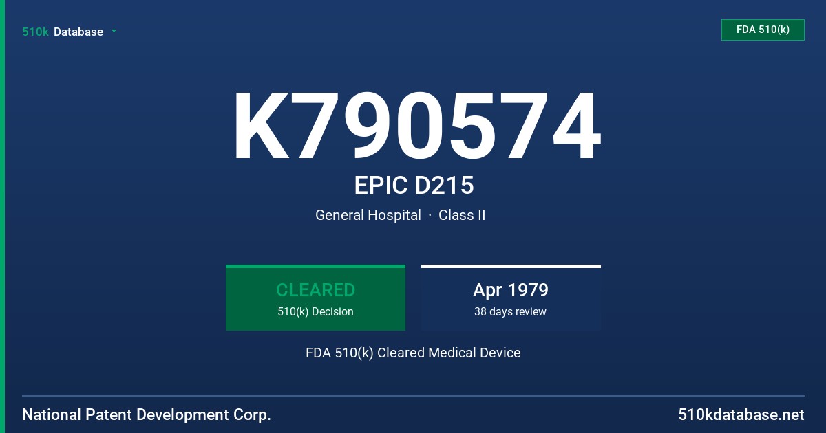 K790574 EPIC D215 FDA 510(k) Cleared Medical Device
