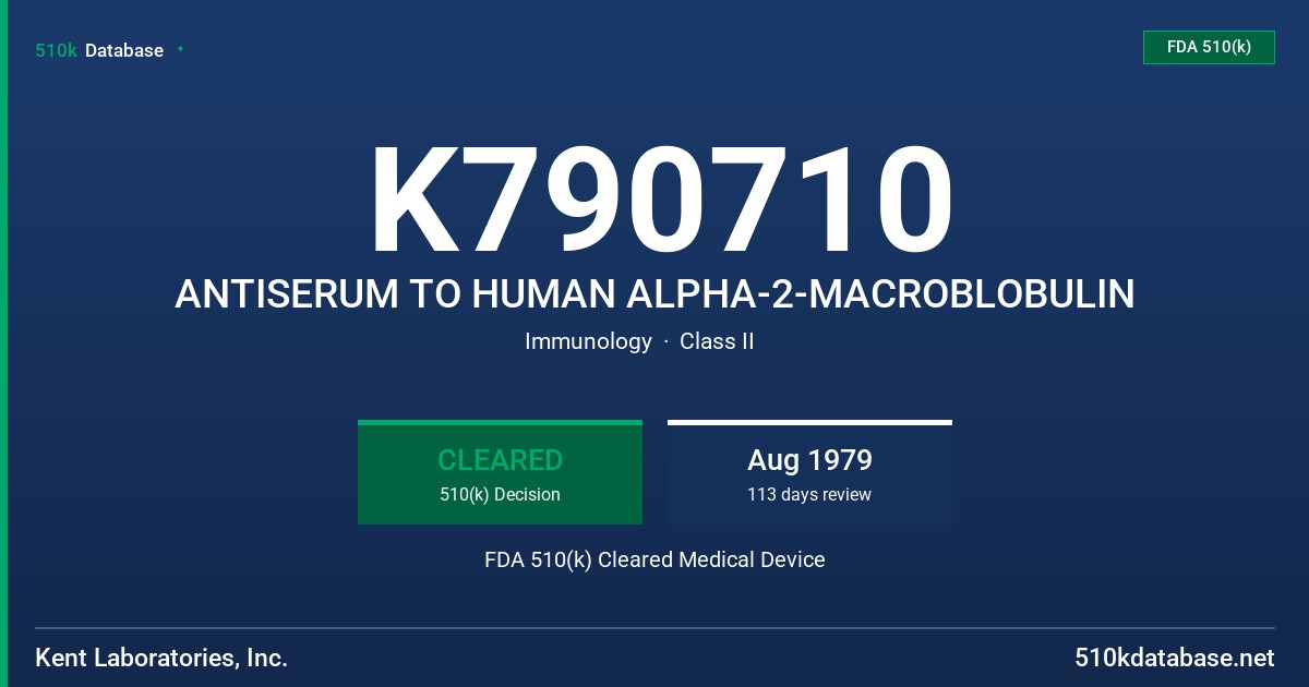K790710 ANTISERUM TO HUMAN ALPHA-2-MACROBLOBULIN FDA 510(k) Cleared Medical Device