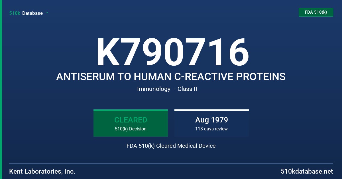 K790716 ANTISERUM TO HUMAN C-REACTIVE PROTEINS FDA 510(k) Cleared Medical Device