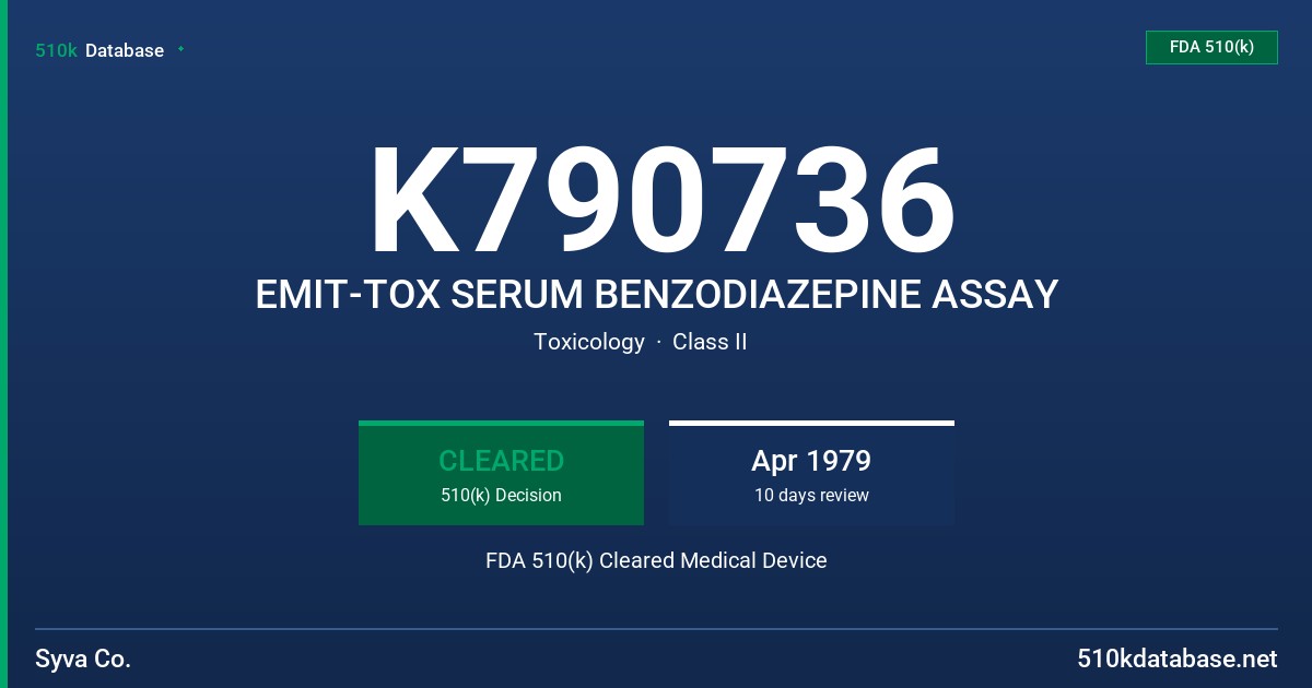 K790736 EMIT-TOX SERUM BENZODIAZEPINE ASSAY FDA 510(k) Cleared Medical Device