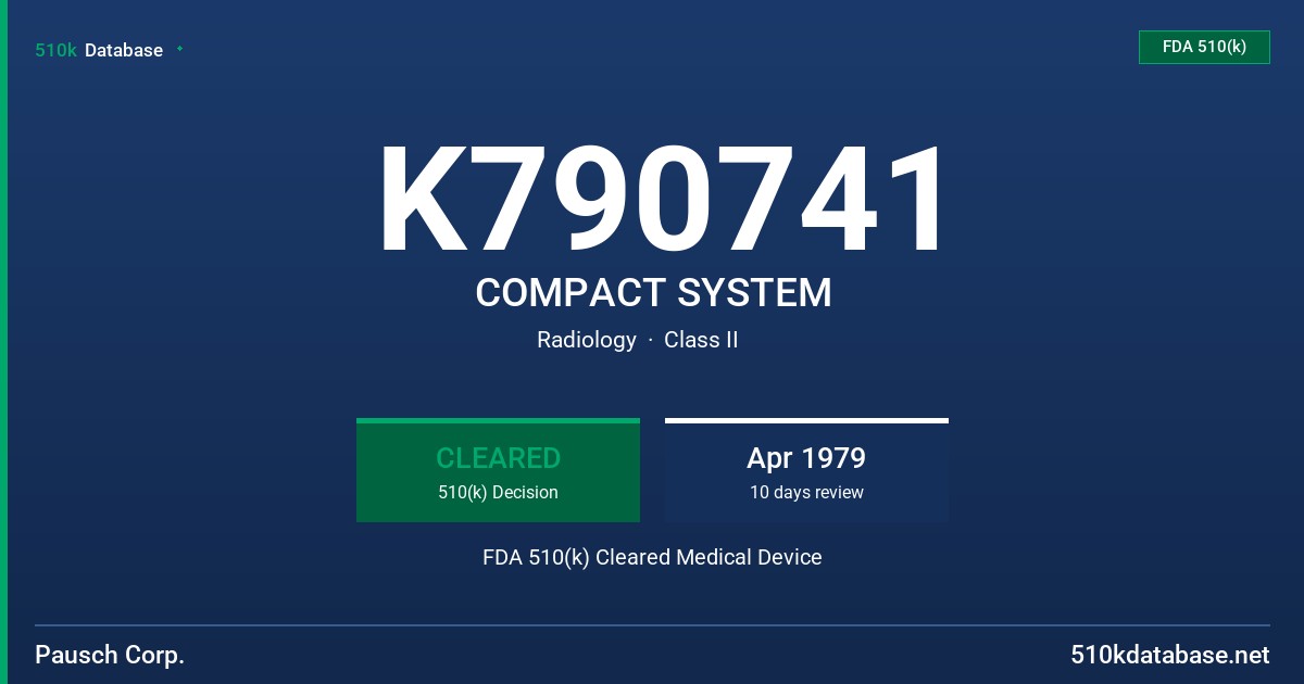 K790741 COMPACT SYSTEM FDA 510(k) Cleared Medical Device