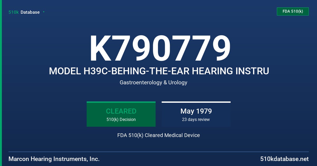 K790779 MODEL H39C-BEHING-THE-EAR HEARING INSTRU FDA 510(k) Cleared Medical Device