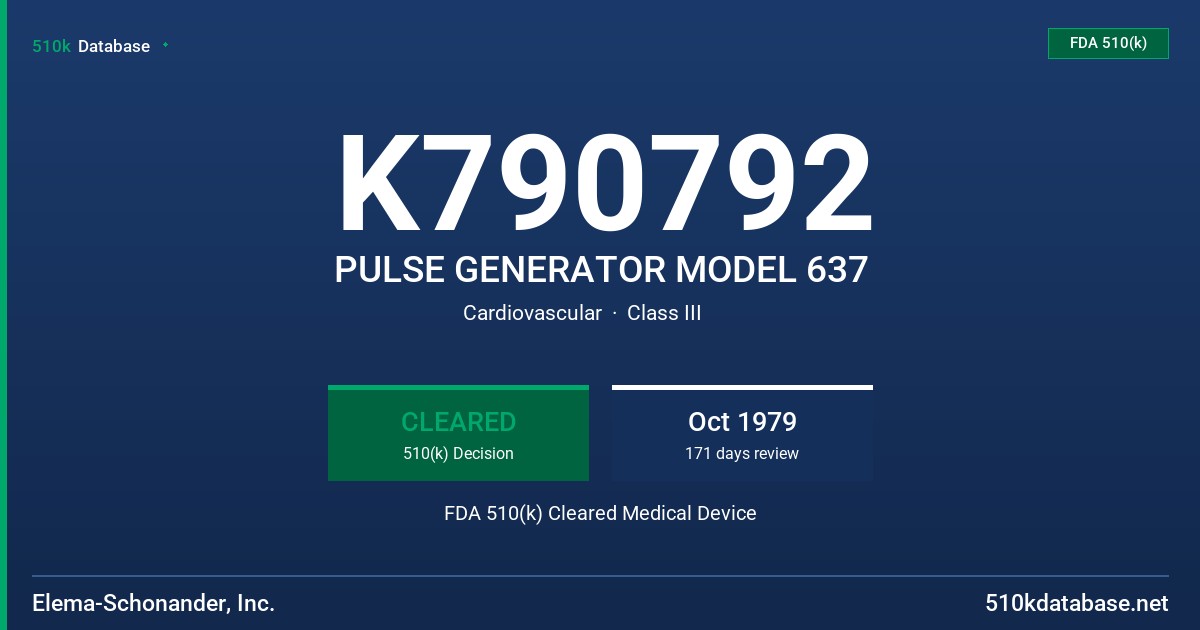 K790792 PULSE GENERATOR MODEL 637 FDA 510(k) Cleared Medical Device