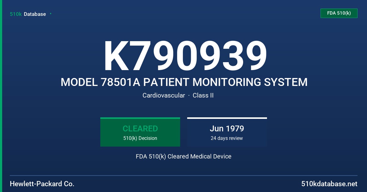 K790939 MODEL 78501A PATIENT MONITORING SYSTEM FDA 510(k) Cleared Medical Device