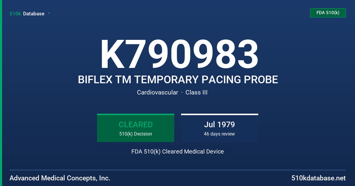 K790983 BIFLEX TM TEMPORARY PACING PROBE FDA 510(k) Cleared Medical Device