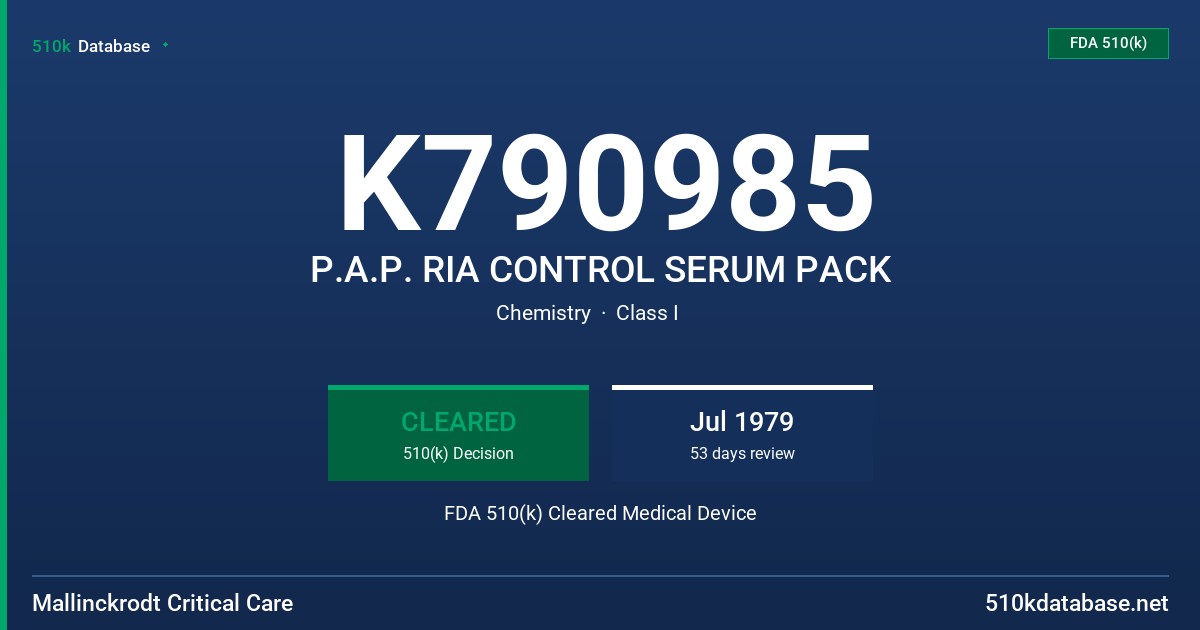 K790985 P.A.P. RIA CONTROL SERUM PACK FDA 510(k) Cleared Medical Device