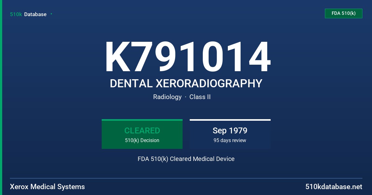 K791014 DENTAL XERORADIOGRAPHY FDA 510(k) Cleared Medical Device
