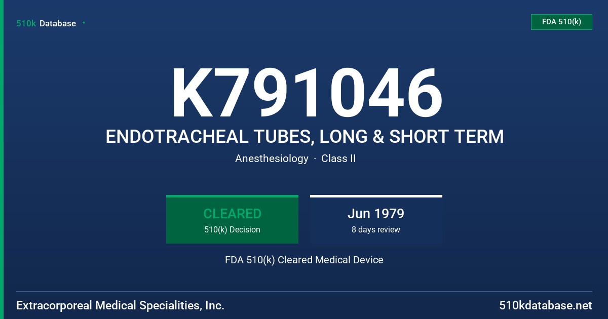 K791046 ENDOTRACHEAL TUBES, LONG & SHORT TERM FDA 510(k) Cleared Medical Device