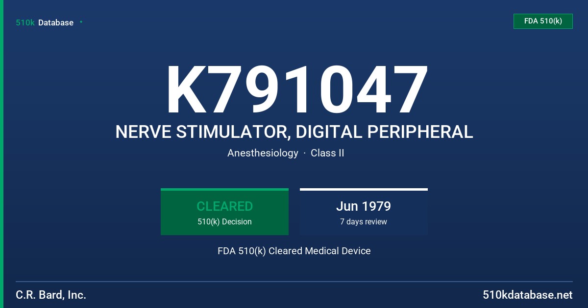 K791047 NERVE STIMULATOR, DIGITAL PERIPHERAL FDA 510(k) Cleared Medical Device