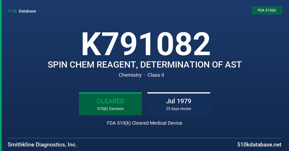 K791082 SPIN CHEM REAGENT, DETERMINATION OF AST FDA 510(k) Cleared Medical Device