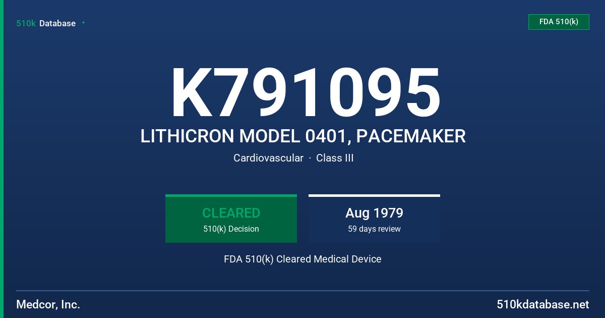 K791095 LITHICRON MODEL 0401, PACEMAKER FDA 510(k) Cleared Medical Device