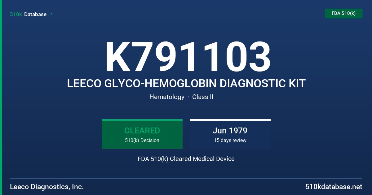 K791103 LEECO GLYCO-HEMOGLOBIN DIAGNOSTIC KIT FDA 510(k) Cleared Medical Device