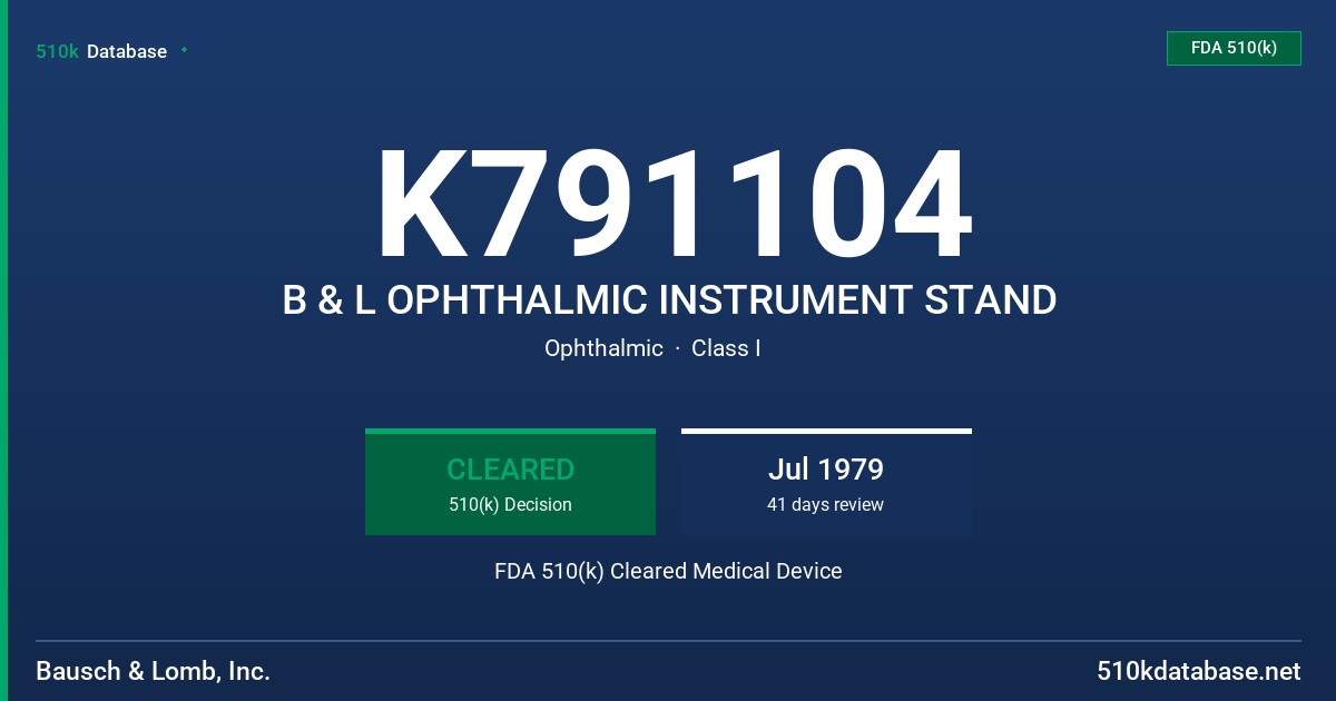 K791104 B & L OPHTHALMIC INSTRUMENT STAND FDA 510(k) Cleared Medical Device