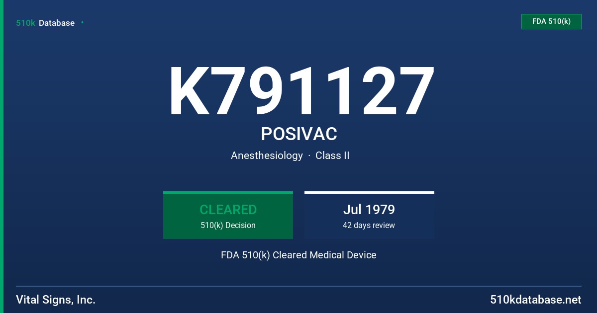 K791127 POSIVAC FDA 510(k) Cleared Medical Device