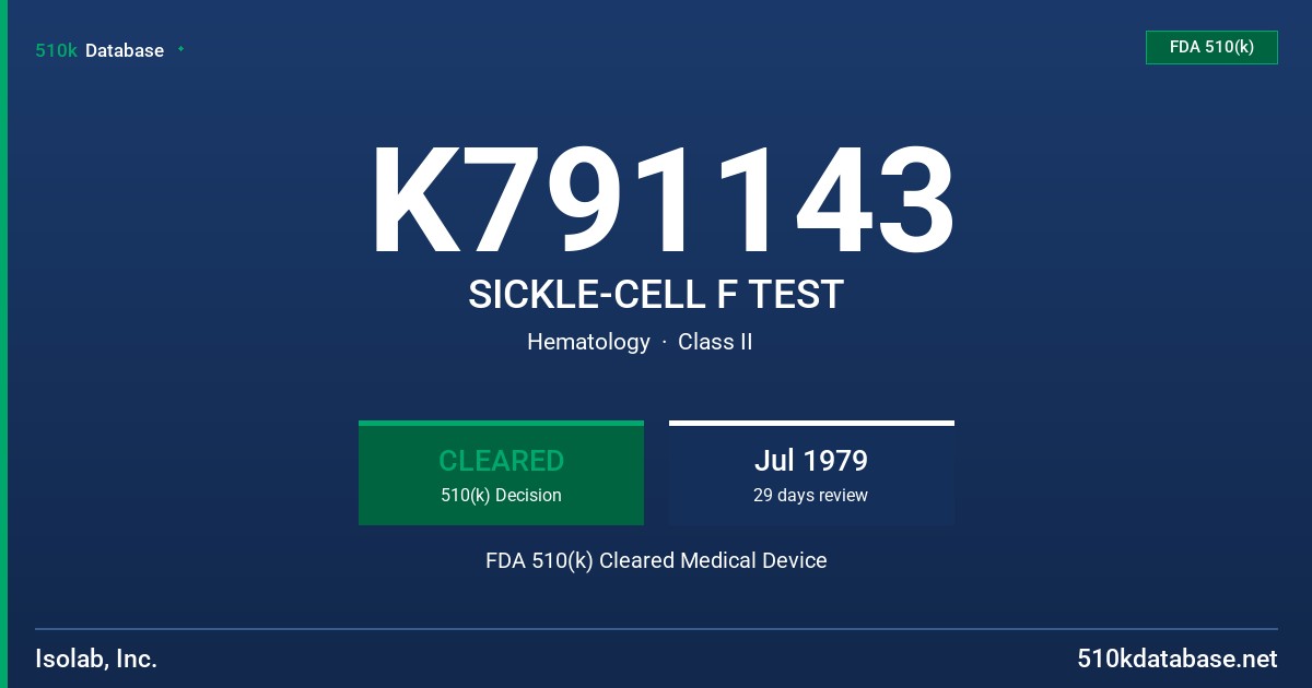 K791143 SICKLE-CELL F TEST FDA 510(k) Cleared Medical Device