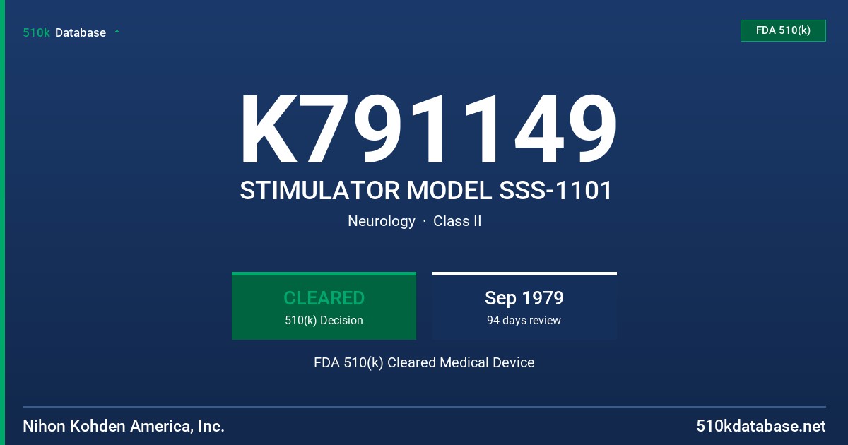 K791149 STIMULATOR MODEL SSS-1101 FDA 510(k) Cleared Medical Device