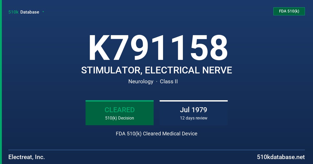 K791158 STIMULATOR, ELECTRICAL NERVE FDA 510(k) Cleared Medical Device