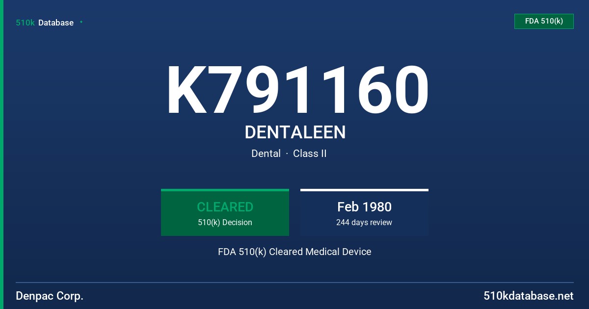 K791160 DENTALEEN FDA 510(k) Cleared Medical Device