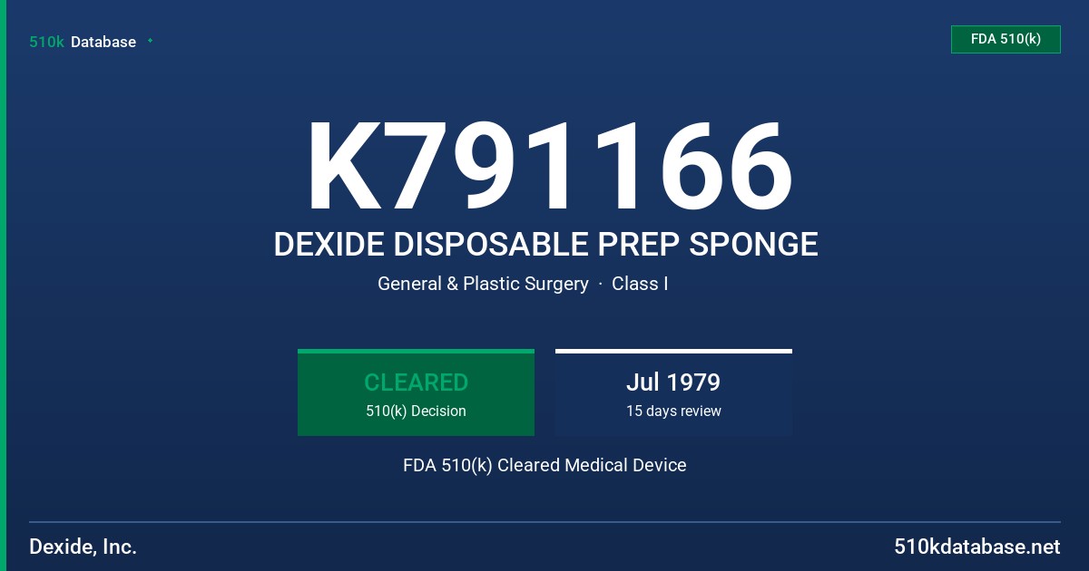 K791166 DEXIDE DISPOSABLE PREP SPONGE FDA 510(k) Cleared Medical Device