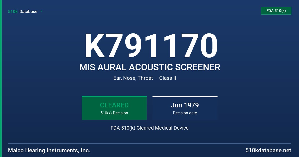 K791170 MIS AURAL ACOUSTIC SCREENER FDA 510(k) Cleared Medical Device