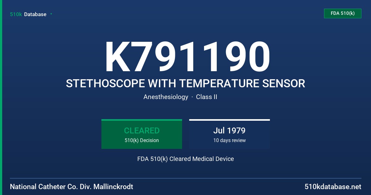 K791190 STETHOSCOPE WITH TEMPERATURE SENSOR FDA 510(k) Cleared Medical Device