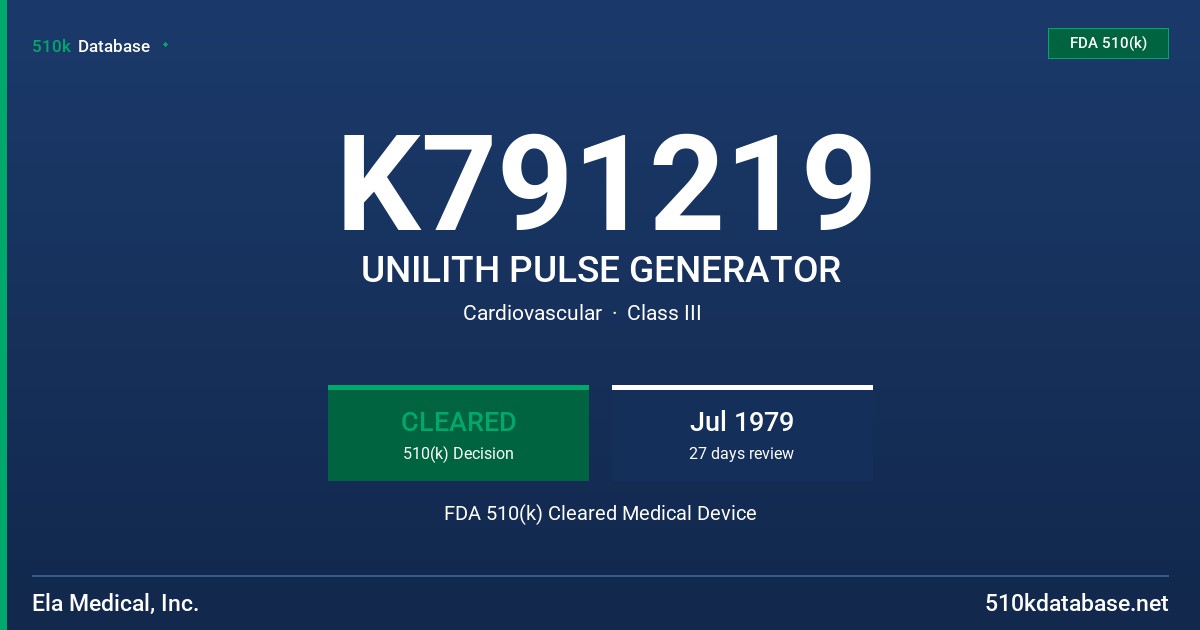 K791219 UNILITH PULSE GENERATOR FDA 510(k) Cleared Medical Device