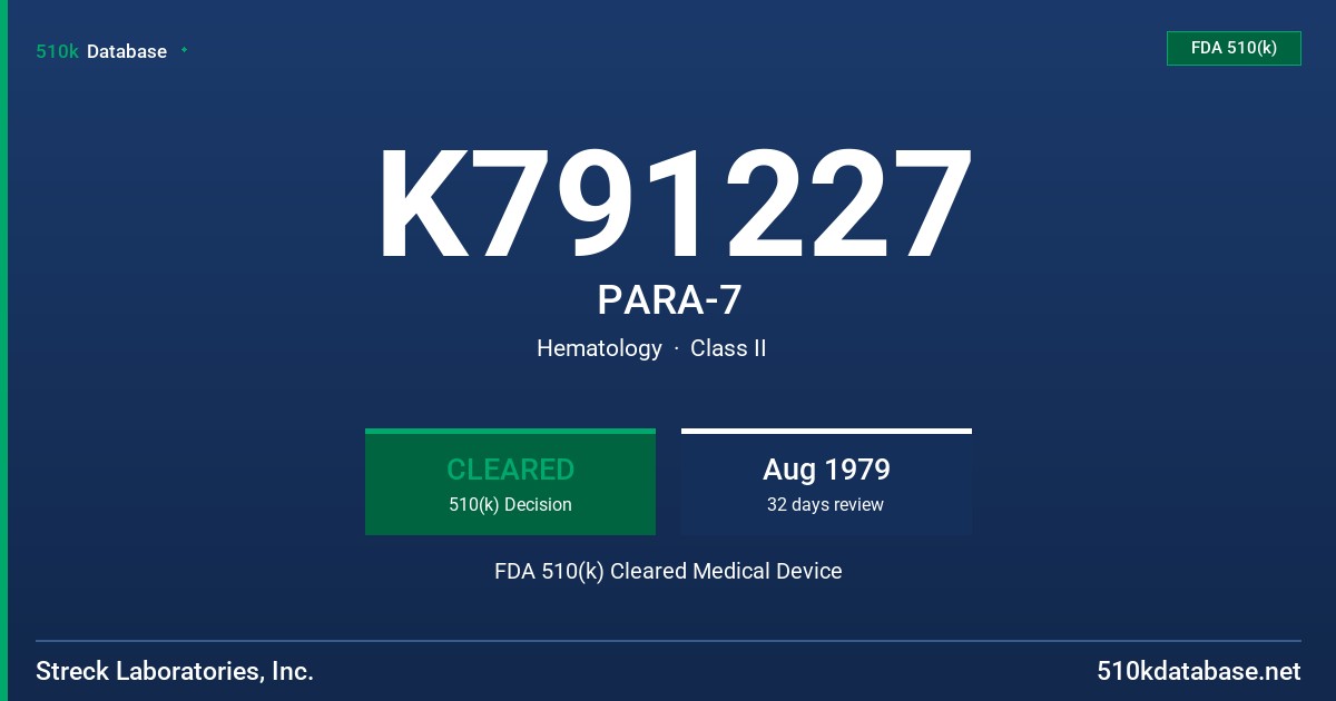 K791227 PARA-7 FDA 510(k) Cleared Medical Device