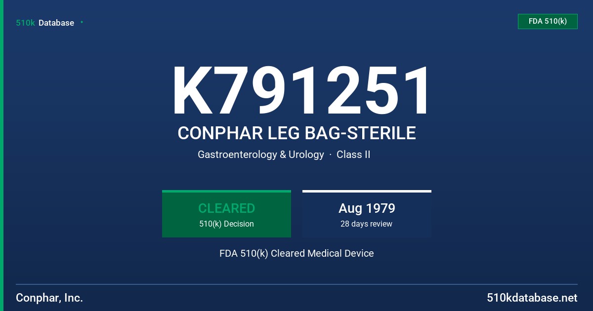 K791251 CONPHAR LEG BAG-STERILE FDA 510(k) Cleared Medical Device