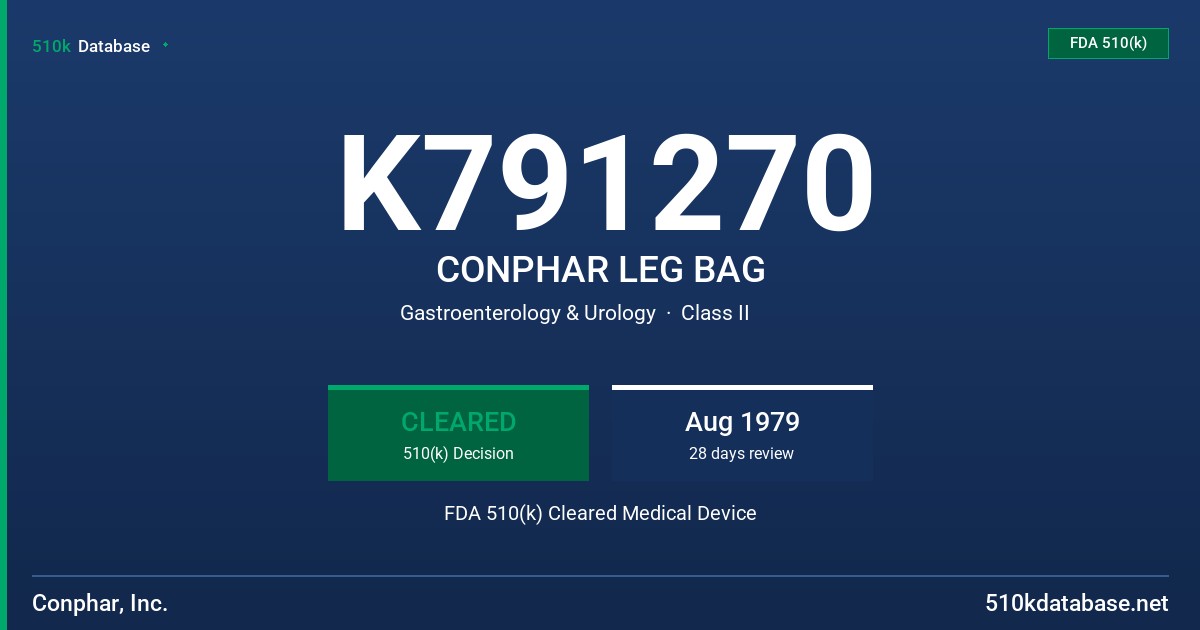 K791270 CONPHAR LEG BAG FDA 510(k) Cleared Medical Device