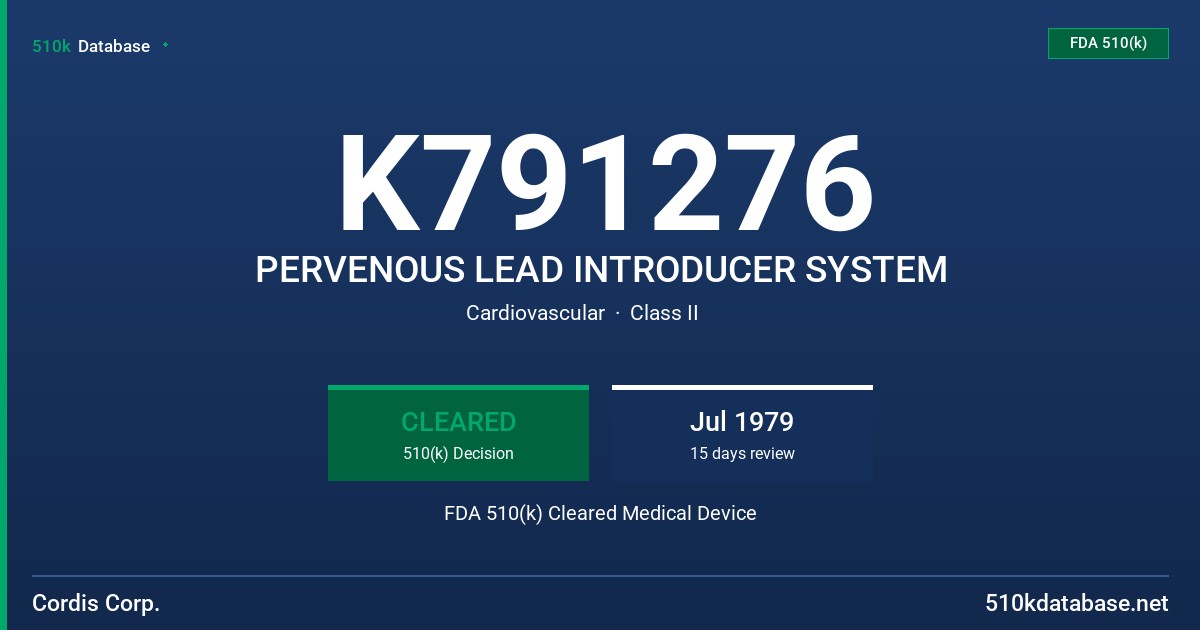 K791276 PERVENOUS LEAD INTRODUCER SYSTEM FDA 510(k) Cleared Medical Device