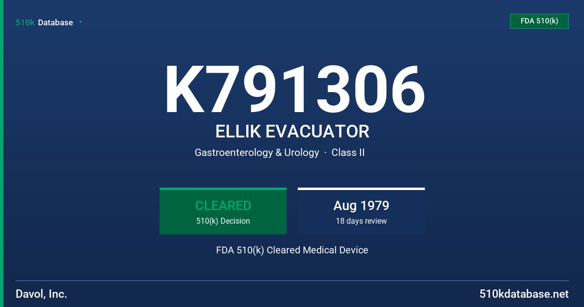 K791306 ELLIK EVACUATOR FDA 510(k) Cleared Medical Device