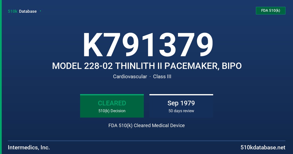 K791379 MODEL 228-02 THINLITH II PACEMAKER, BIPO FDA 510(k) Cleared Medical Device