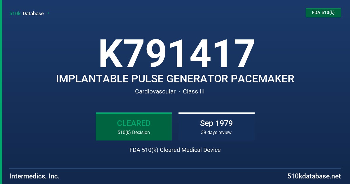 K791417 IMPLANTABLE PULSE GENERATOR PACEMAKER FDA 510(k) Cleared Medical Device