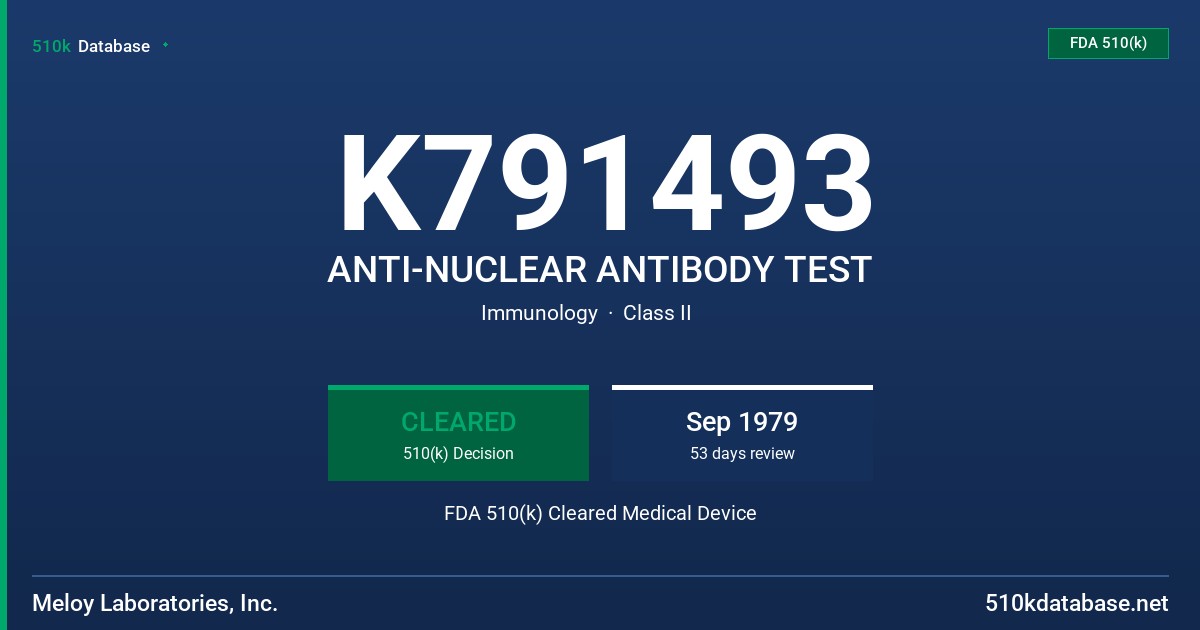K791493 ANTI-NUCLEAR ANTIBODY TEST FDA 510(k) Cleared Medical Device