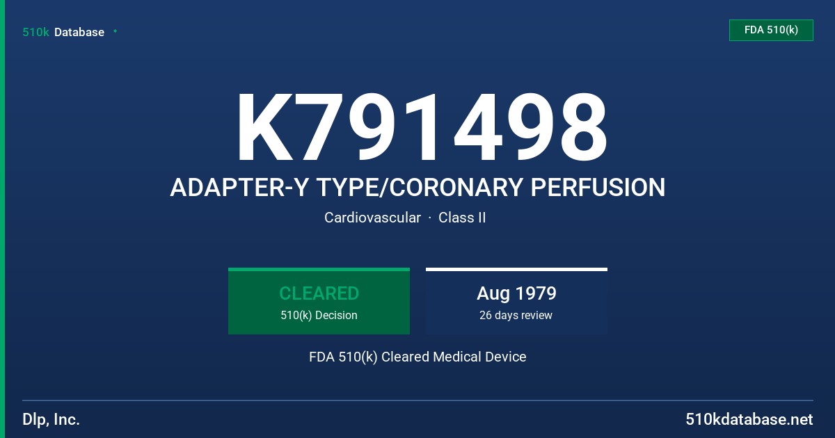 K791498 ADAPTER-Y TYPE/CORONARY PERFUSION FDA 510(k) Cleared Medical Device