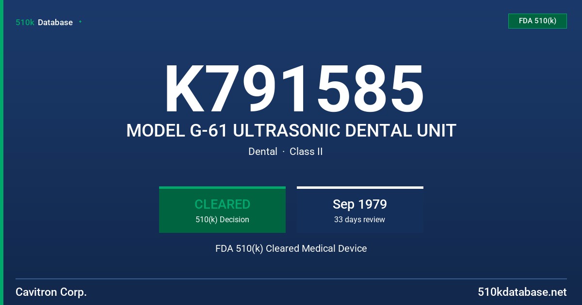 K791585 MODEL G-61 ULTRASONIC DENTAL UNIT FDA 510(k) Cleared Medical Device