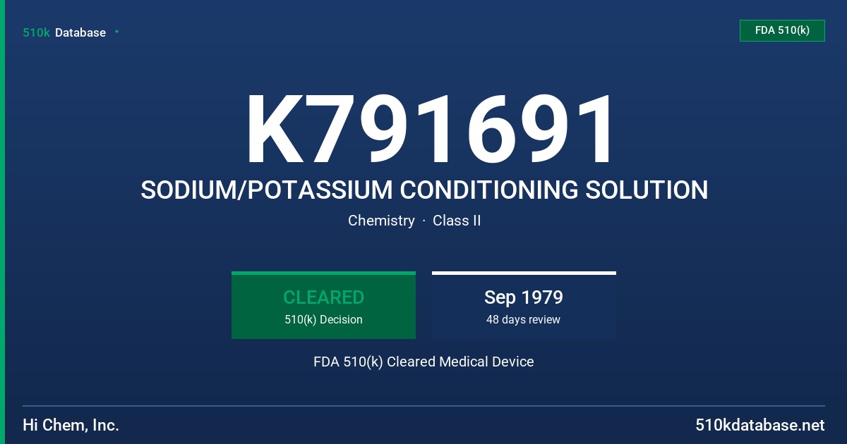 K791691 SODIUM/POTASSIUM CONDITIONING SOLUTION FDA 510(k) Cleared Medical Device