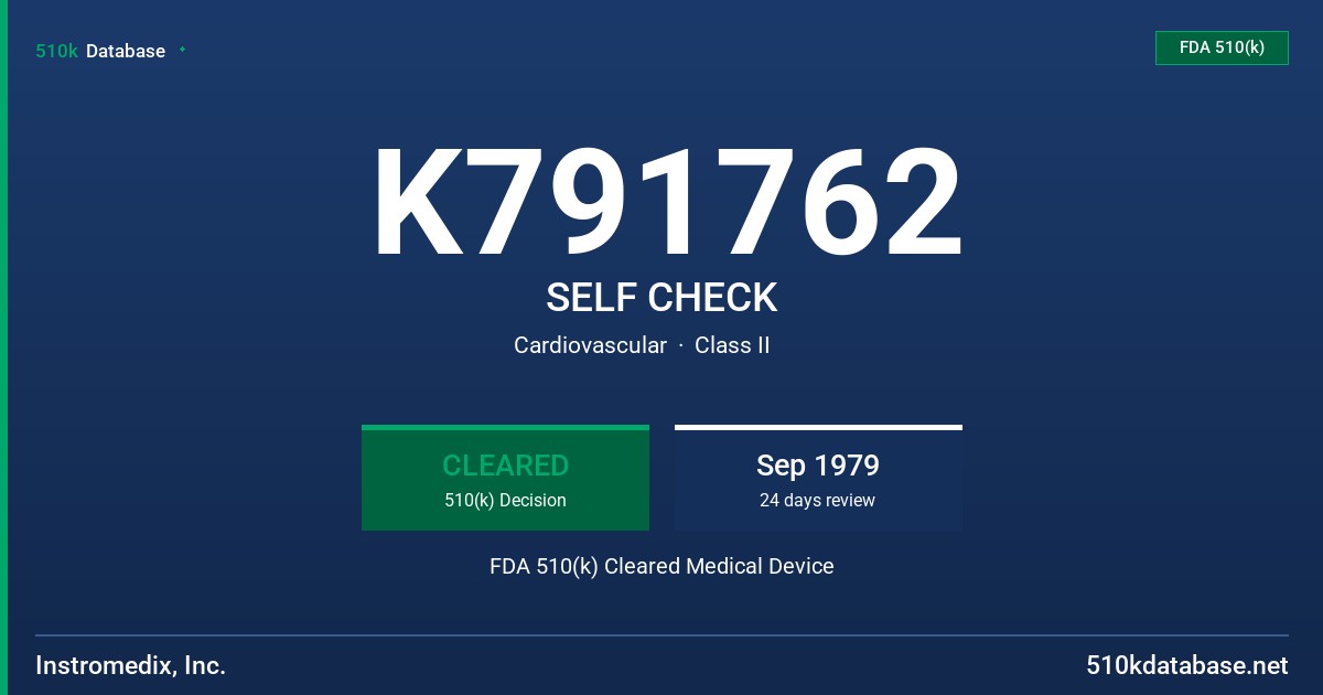 K791762 SELF CHECK FDA 510(k) Cleared Medical Device