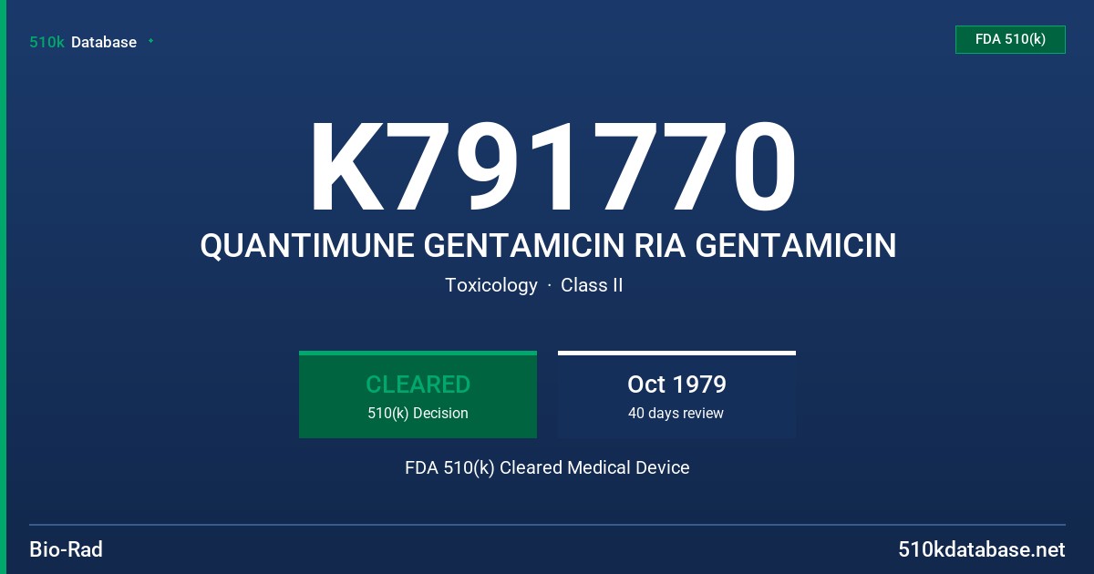K791770 QUANTIMUNE GENTAMICIN RIA GENTAMICIN FDA 510(k) Cleared Medical Device