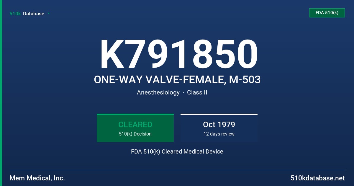 K791850 ONE-WAY VALVE-FEMALE, M-503 FDA 510(k) Cleared Medical Device