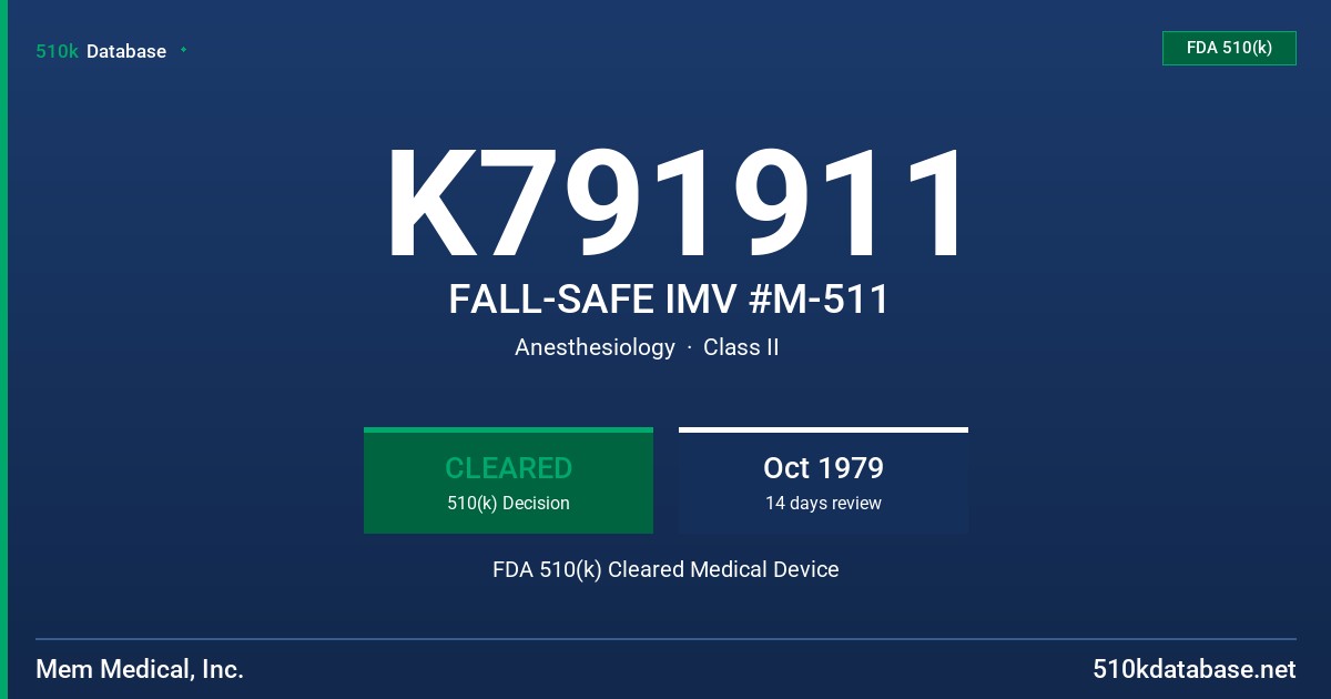 K791911 FALL-SAFE IMV #M-511 FDA 510(k) Cleared Medical Device