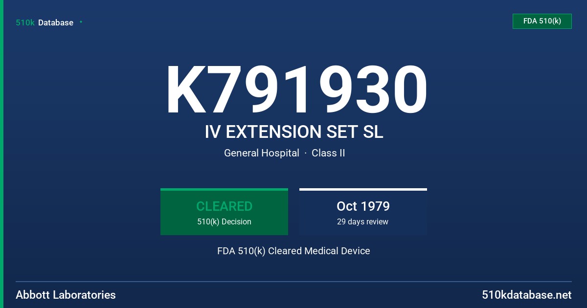 K791930 IV EXTENSION SET SL FDA 510(k) Cleared Medical Device
