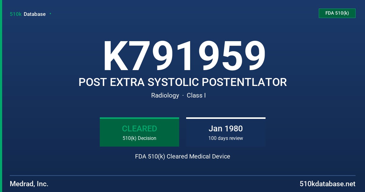 K791959 POST EXTRA SYSTOLIC POSTENTLATOR FDA 510(k) Cleared Medical Device