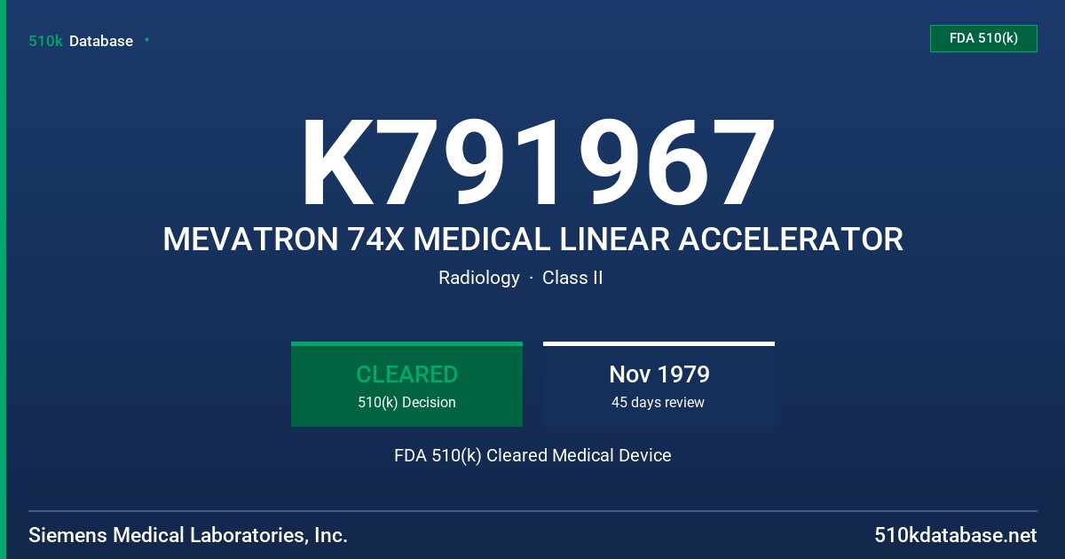 K791967 MEVATRON 74X MEDICAL LINEAR ACCELERATOR FDA 510(k) Cleared Medical Device