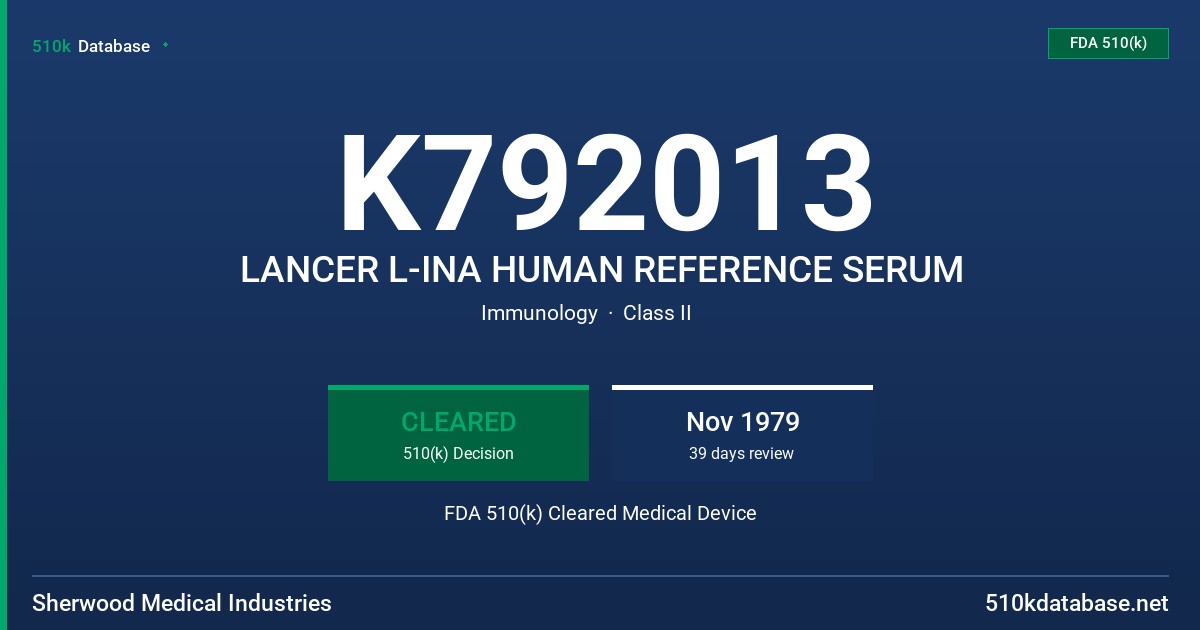 K792013 LANCER L-INA HUMAN REFERENCE SERUM FDA 510(k) Cleared Medical Device