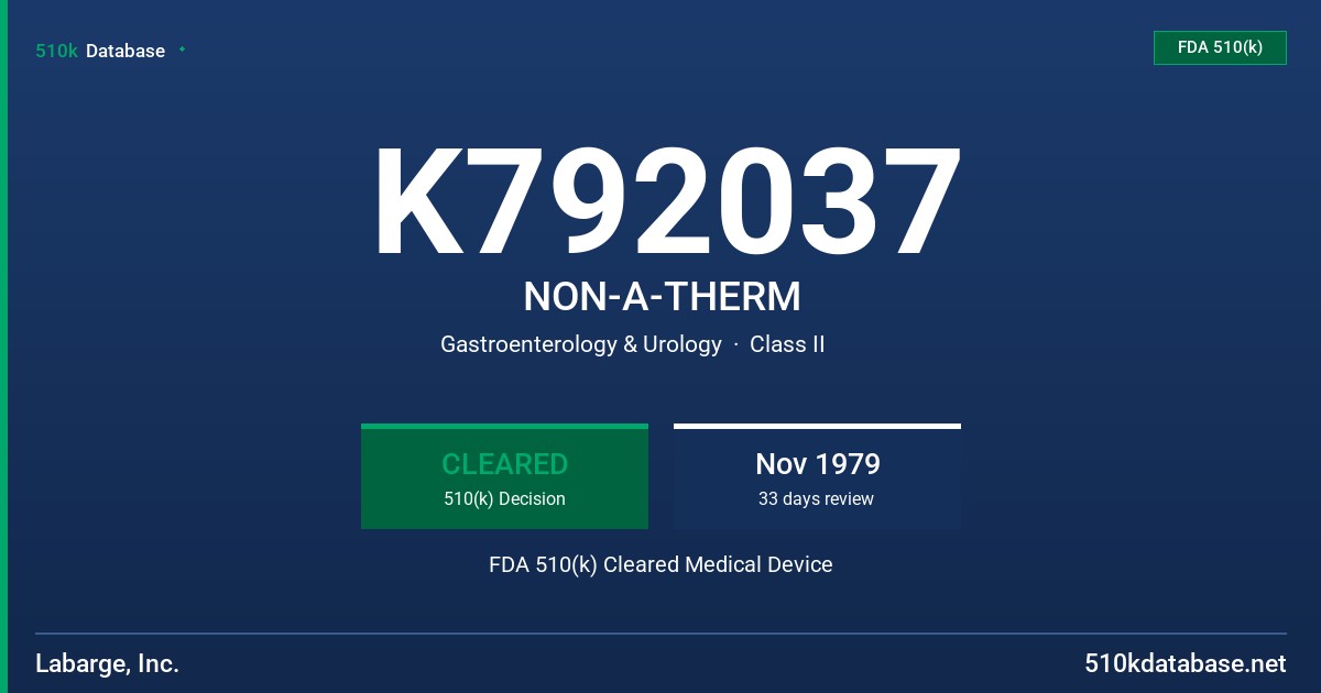 K792037 NON-A-THERM FDA 510(k) Cleared Medical Device
