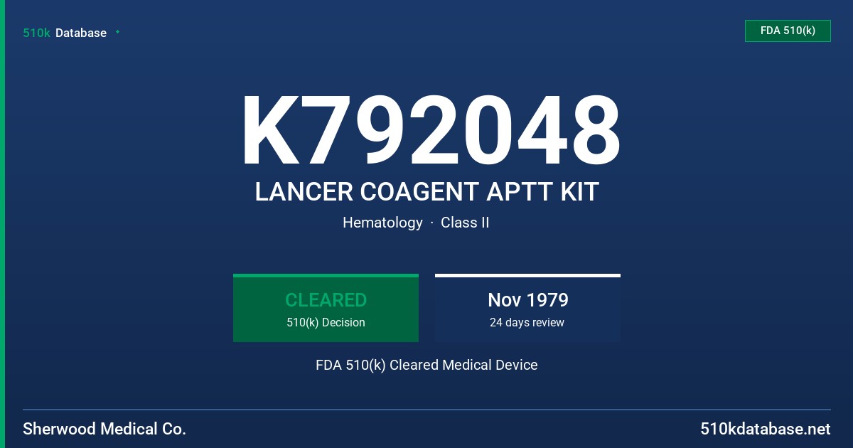 K792048 LANCER COAGENT APTT KIT FDA 510(k) Cleared Medical Device