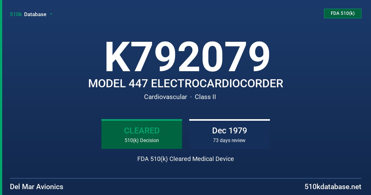 K792079 MODEL 447 ELECTROCARDIOCORDER FDA 510(k) Cleared Medical Device