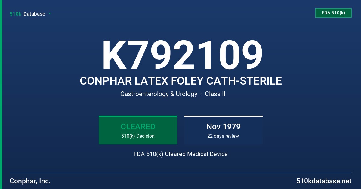K792109 CONPHAR LATEX FOLEY CATH-STERILE FDA 510(k) Cleared Medical Device