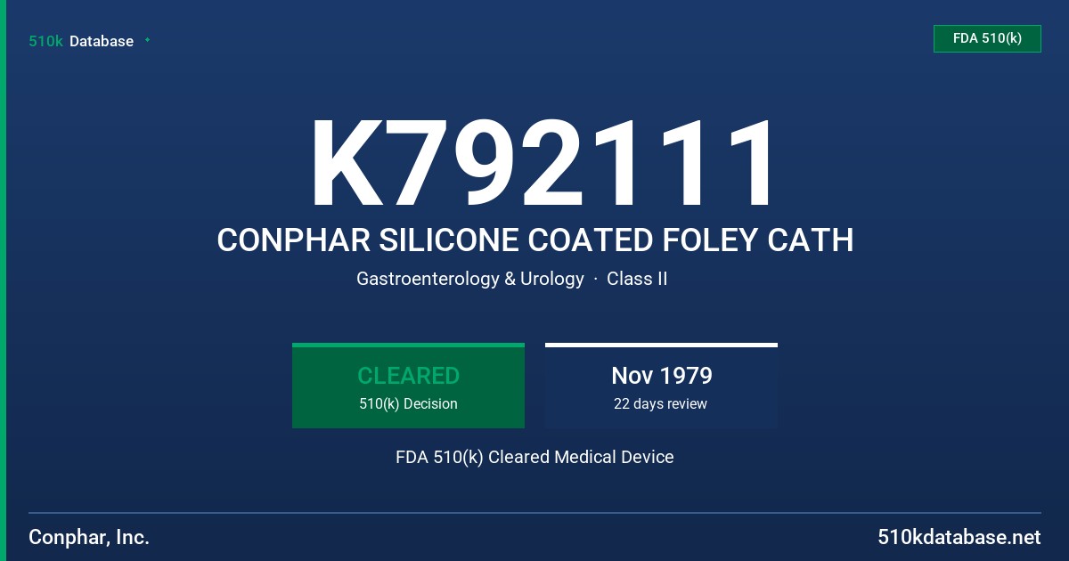 K792111 CONPHAR SILICONE COATED FOLEY CATH FDA 510(k) Cleared Medical Device